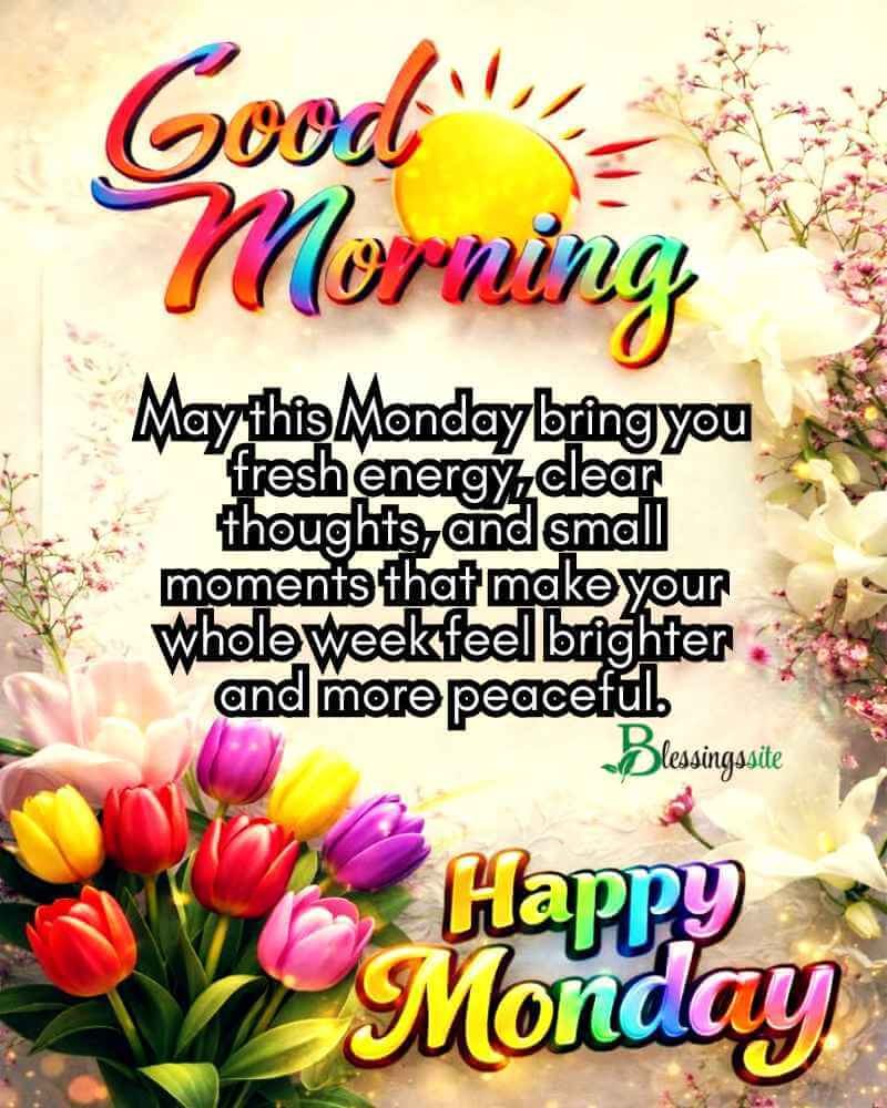 132+ Happy Monday Blessings for a Positive and Peaceful Week
