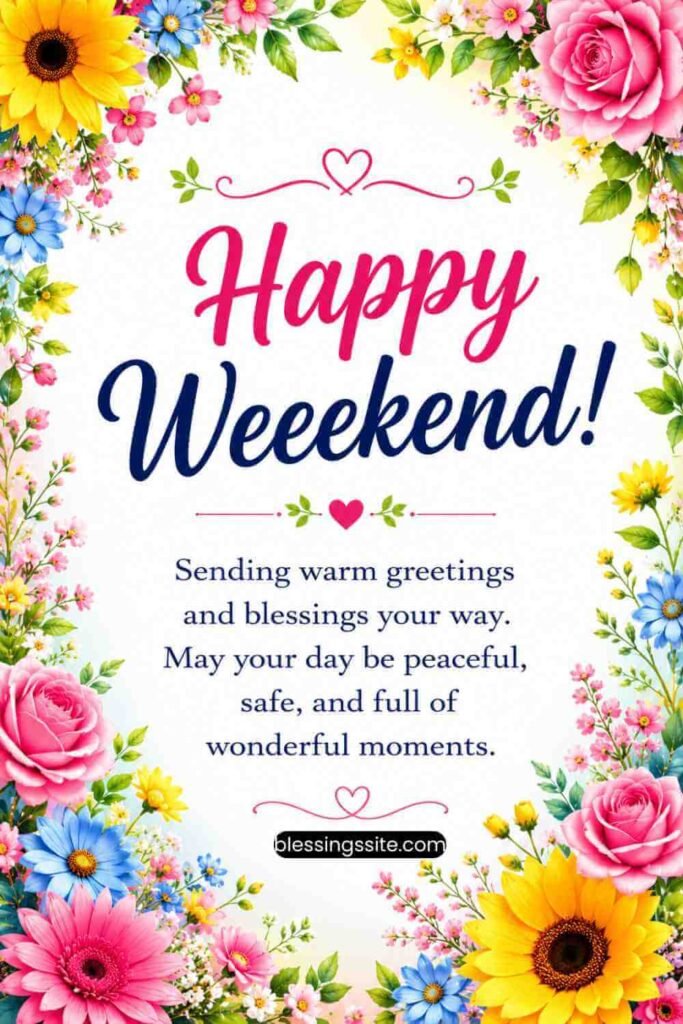 Saturday Weekend Greetings and Blessings