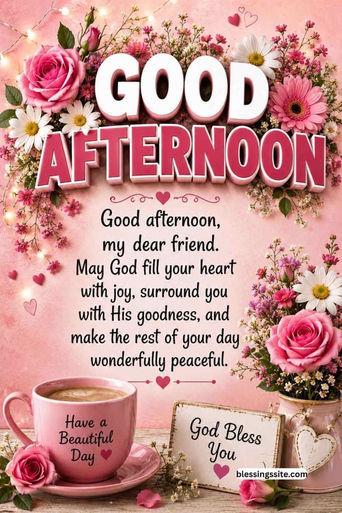 Good Afternoon Blessings for Friends